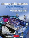 Stock Car Racing Engine TechnologyHP1506 (eBook): Advanced Engine Theory and Design for All Levels of Circle Track Racing